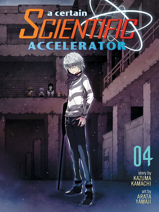 Cover image for A Certain Scientific Accelerator, Volume 4